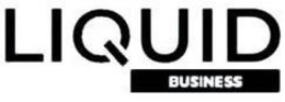 LIQUID BUSINESS trademark
