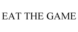 EAT THE GAME trademark