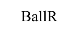 BALLR trademark