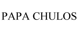 PAPA CHULOS trademark