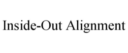 INSIDE-OUT ALIGNMENT trademark