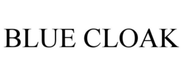 BLUE CLOAK trademark