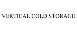 VERTICAL COLD STORAGE trademark