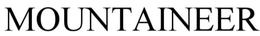 MOUNTAINEER trademark