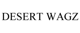 DESERT WAGZ trademark