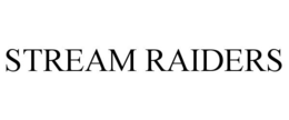 STREAM RAIDERS trademark