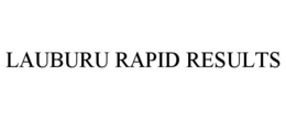 LAUBURU RAPID RESULTS trademark