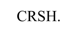 CRSH. trademark