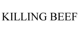 KILLING BEEF trademark