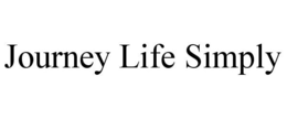 JOURNEY LIFE SIMPLY trademark