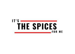 IT'S THE SPICES FOR ME trademark