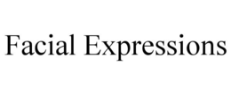 FACIAL EXPRESSIONS trademark