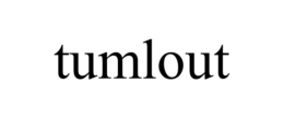 TUMLOUT trademark