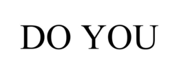 DO YOU trademark