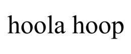 HOOLA HOOP trademark
