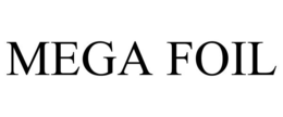 MEGA FOIL trademark