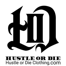HUSTLE OR DIE CLOTHING trademark