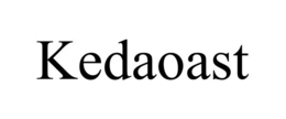 KEDAOAST trademark