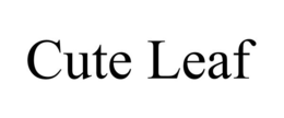 CUTE LEAF trademark