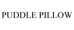 PUDDLE PILLOW trademark