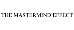 THE MASTERMIND EFFECT trademark