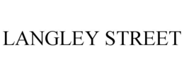 LANGLEY STREET trademark