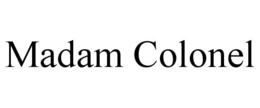 MADAM COLONEL trademark