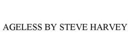 AGELESS BY STEVE HARVEY trademark