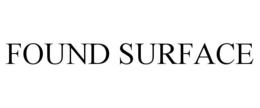 FOUND SURFACE trademark