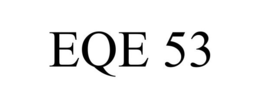 EQE 53 trademark