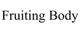 FRUITING BODY trademark