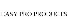 EASY PRO PRODUCTS trademark