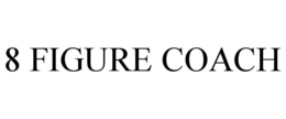 8 FIGURE COACH trademark