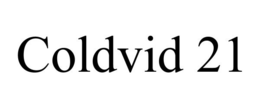 COLDVID 21 trademark