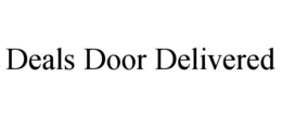 DEALS DOOR DELIVERED trademark