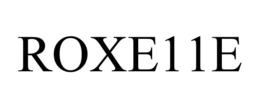 ROXE11E trademark