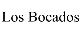 LOS BOCADOS trademark