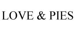 LOVE & PIES trademark