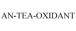 AN-TEA-OXIDANT trademark