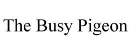 THE BUSY PIGEON trademark