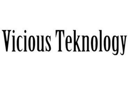 VICIOUS TEKNOLOGY trademark