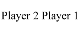 PLAYER 2 PLAYER 1 trademark