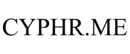 CYPHR.ME trademark