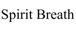 SPIRIT BREATH trademark
