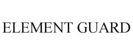 ELEMENT GUARD trademark