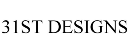 31ST DESIGNS trademark