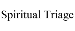 SPIRITUAL TRIAGE trademark