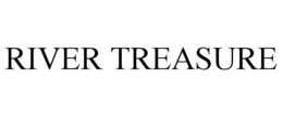 RIVER TREASURE trademark