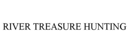 RIVER TREASURE HUNTING trademark