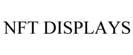 NFT DISPLAYS trademark